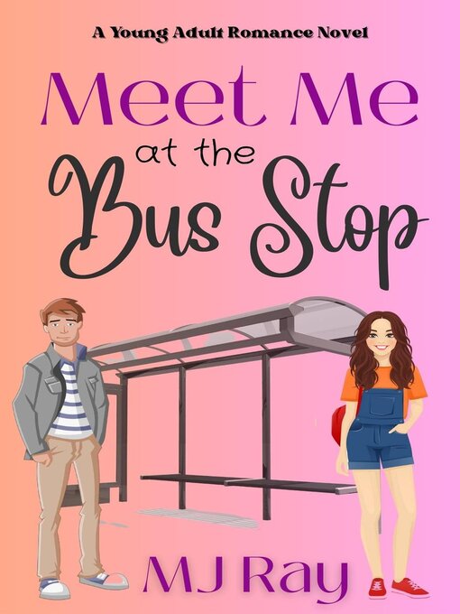 Title details for Meet me at the Bus Stop by MJ Ray - Available